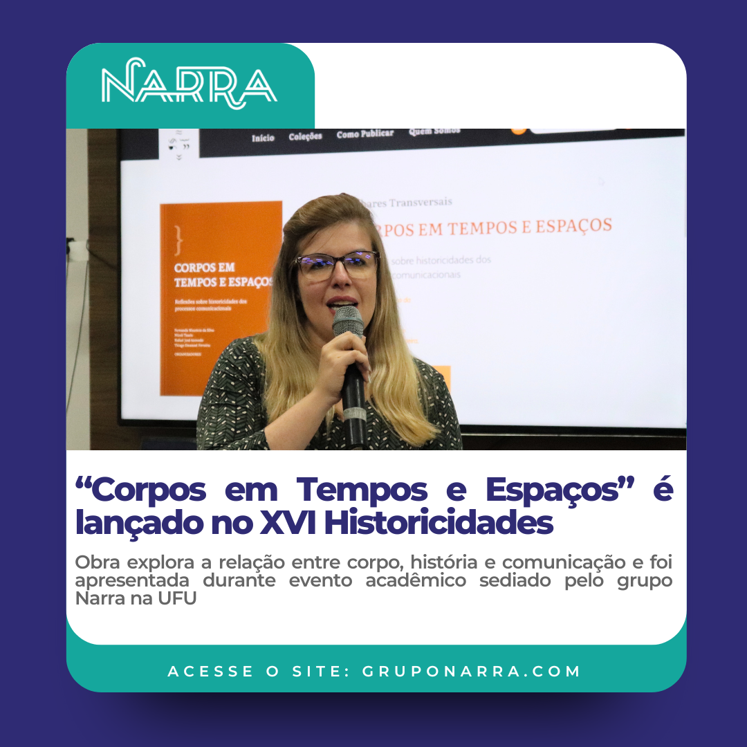 “Corpos em Tempos e Espaços” é lançado no XVI Historicidades